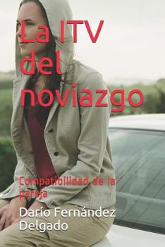 Paperback La Itv del Noviazgo: Compatibilidad de la Pareja [Spanish] Book