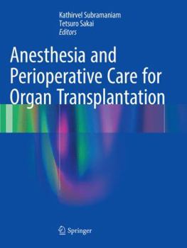 Paperback Anesthesia and Perioperative Care for Organ Transplantation Book
