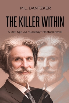 Paperback The Killer Within: A Det. Sgt. J.J. "Cowboy" Manford Novel Book