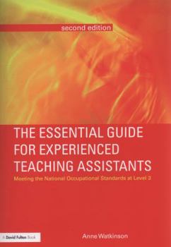 Paperback The Essential Guide for Experienced Teaching Assistants: Meeting the National Occupational Standards at Level 3 Book