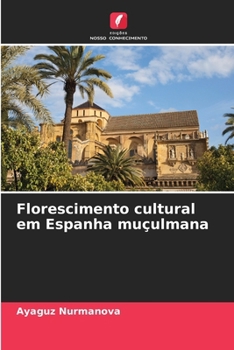 Paperback Florescimento cultural em Espanha muçulmana [Portuguese] Book