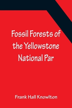 Paperback Fossil Forests of the Yellowstone National Par Book