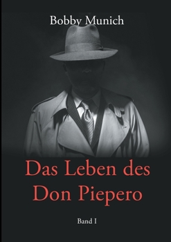 Paperback Das Leben des Don Piepero: Band 1 [German] Book