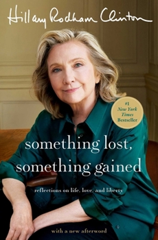 Paperback Something Lost, Something Gained: Reflections on Life, Love, and Liberty Book