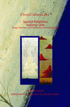 Hardcover Spatial Relations. Volume One: Essays, Reviews, Commentaries, and Chorography Book
