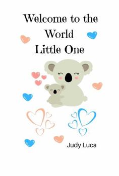 Paperback Welcome to the World Little One Book