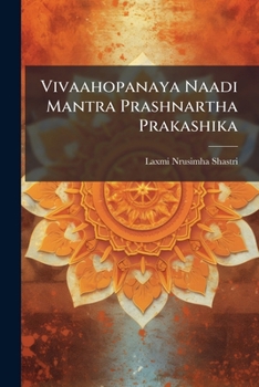 Paperback Vivaahopanaya Naadi Mantra Prashnartha Prakashika [Telugu] Book