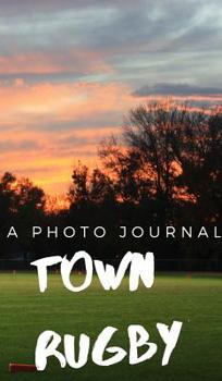 Hardcover Town Rugby Book