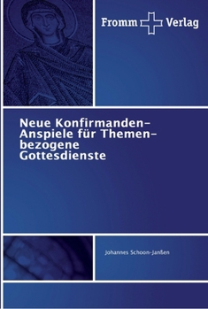 Neue Konfirmanden-Anspiele f�r Themen-bezogene Gottesdienste