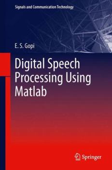 Hardcover Digital Speech Processing Using MATLAB Book