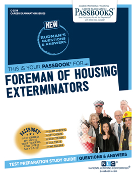 Paperback Foreman of Housing Exterminators (C-2514): Passbooks Study Guide Volume 2514 Book