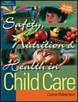 Paperback Safety, Nutrition & Health in Child Care [With CDROM] Book
