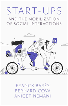 Paperback Start-Ups and the Mobilization of Social Interactions Book