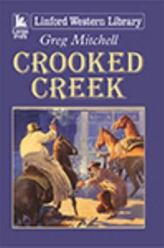 Paperback Crooked Creek [Large Print] Book