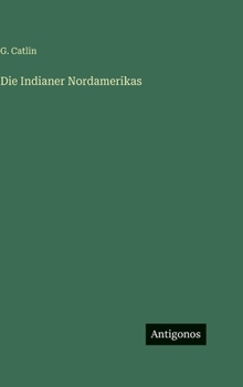 Hardcover Die Indianer Nordamerikas [German] Book