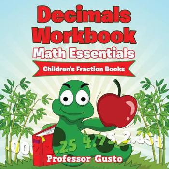 Paperback Decimals Workbook Math Essentials: Children's Fraction Books Book