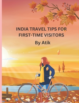 Paperback INDIA Travel Tips FOR First-Time Visitors on USA People Book