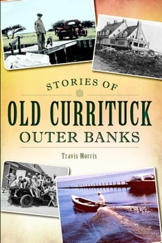 Paperback Stories of Old Currituck Outer Banks Book