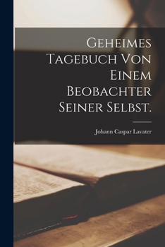 Paperback Geheimes Tagebuch von einem Beobachter seiner Selbst. [German] Book