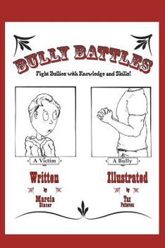 Paperback Bully Battles: Fight Bullies with Knowledge and Skills! Book