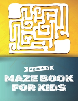 Paperback Maze Book for Kids 4-6: Boosts Creativity and Stimulates the Logic Skills with Interesting Activities Book