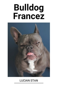 Paperback Bulldog Francez [Romanian] Book