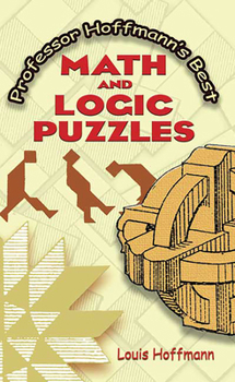 Paperback Professor Hoffmann's Best Math and Logic Puzzles Book