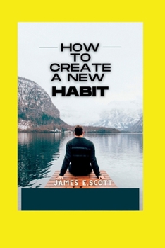 Paperback How to Create a New Habit Book