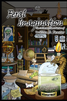 Paperback Feral Imagination: The Collected Short Fiction of Willin D. Fenster Book