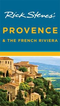 Rick Steves' Provence and the French Riviera 2008 (Rick Steves)