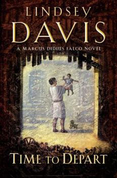 Time to Depart - Book #7 of the Marcus Didius Falco