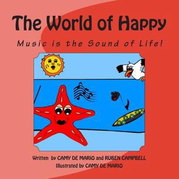 Paperback The World of Happy: Music is the Sound of Life! Book