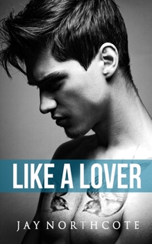 Like a Lover - Book #2 of the Housemates