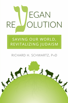 Paperback Vegan Revolution: Saving Our World, Revitalizing Judaism Book