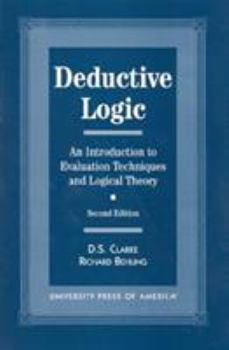 Paperback Deductive Logic: An Introduction to Evaluation Technique and Logical Theory Book