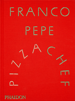 Franco Pepe : Pizza Chef