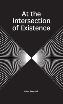 Paperback At the Intersection of Existence Book