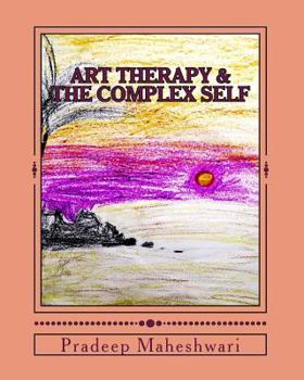 Paperback Art Therapy & the Complex Self Book