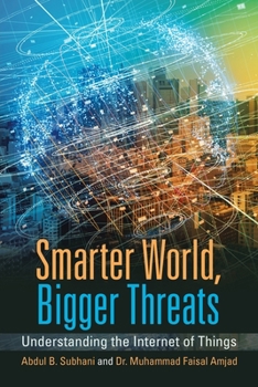 Paperback Smarter World, Bigger Threats: Understanding the Internet of Things Book