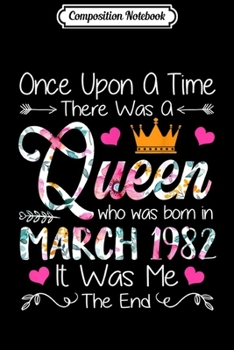 Paperback Composition Notebook: Girls 37th Birthday Queen March 1982 Queen Birthday Journal/Notebook Blank Lined Ruled 6x9 100 Pages Book