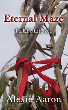 Eternal Maze PEEPs 3.1 - Book #3.1 of the Haunted