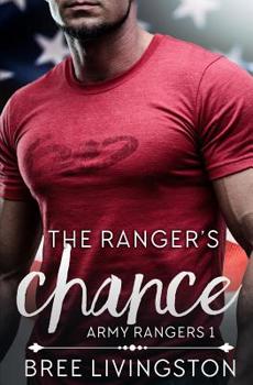 Paperback The Ranger's Chance: A Clean Army Ranger Romance Book One Book
