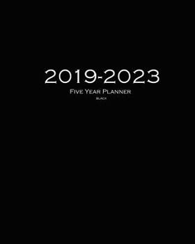 Paperback 2019-2023 Black Five Year Planner: 60 Months Planner and Calendar, Monthly Calendar Planner, Agenda Planner and Schedule Organizer, Journal Planner an Book