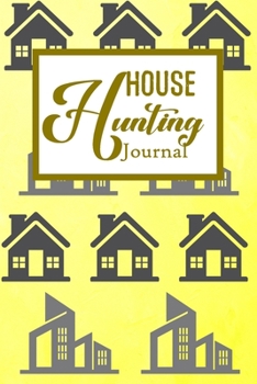 House Hunting Journal: House Hunting Journal Realtor First Time New Buying Buyer Purchasing Home