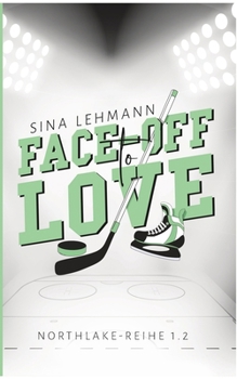 Paperback Face-off to Love: Northlake-Reihe 1.2 [German] Book