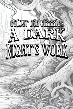 Paperback EXCLUSIVE COLORING BOOK Edition of Elizabeth Gaskell's A Dark Night's Work Book