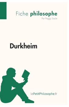 Paperback Durkheim (Fiche philosophe): Comprendre la philosophie avec lePetitPhilosophe.fr [French] Book