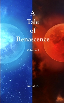 Paperback A Tale of Renascence (Volume 1) Book