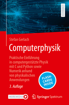 Paperback Computerphysik: Praktische Einführung in computergestützte Physik mit C und Python sowie Numerik anhand von physikalischen Anwendungen (German Edition) [German] Book