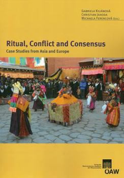 Paperback Ritual, Conflict and Consensus: Case Studies from Asia and Europe Book